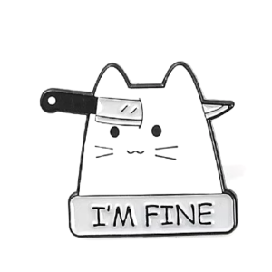 PIN I'M FINE