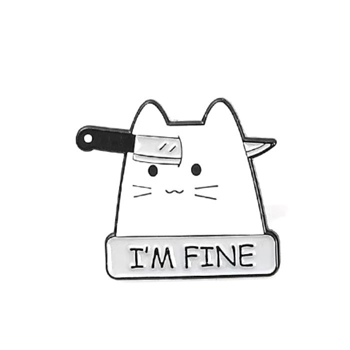 PIN I'M FINE